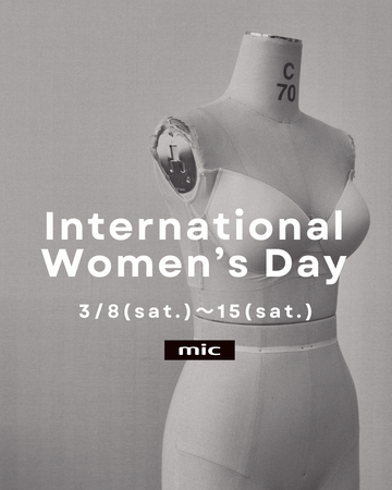 MIC presents"International Woman's Day"WEEK