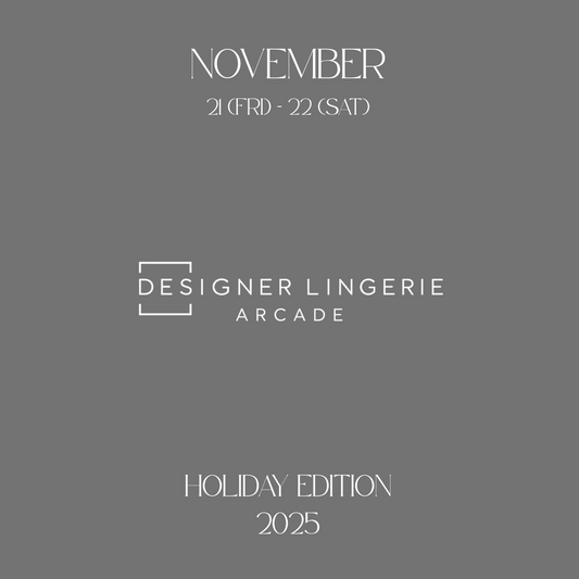 【Designer Lingerie Arcade イベントのお知らせ】