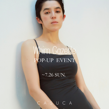 Whim Gazette ルミネ有楽町店 POP-UP EVENT開催のお知らせ